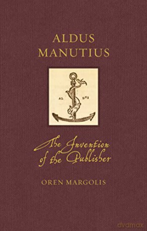 Aldus Manutius - Oren Margolis [KSIĄŻKA]