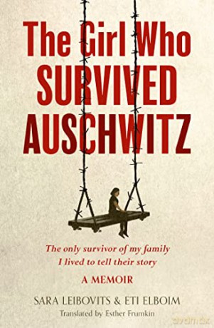 Girl Who Survived Auschwitz Pb - Sara Leibovits [KSIĄŻKA]