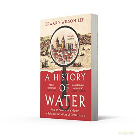 History Of Water - Edward Wilson-Lee [KSIĄŻKA]