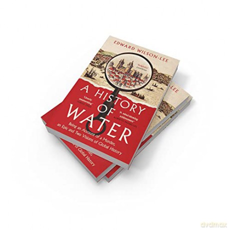History Of Water - Edward Wilson-Lee [KSIĄŻKA]