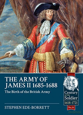 Army Of James Ii 16851688 - S Ede-Borrett [KSIĄŻKA]