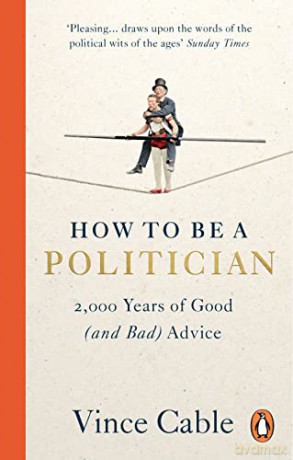 How To Be A Politician - Vince Cable [KSIĄŻKA]