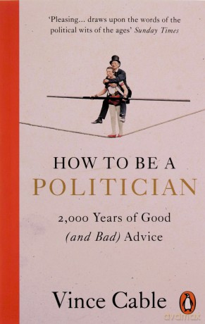 How To Be A Politician - Vince Cable [KSIĄŻKA]
