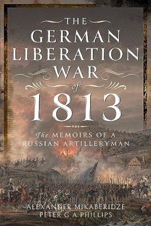 German Liberation War Of 1813 - Alexand Mikaberidze [KSIĄŻKA]