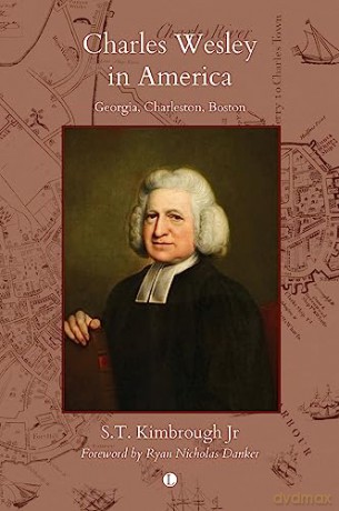 Charles Wesley In America - S.T.; Kimbrough Jr [KSIĄŻKA]