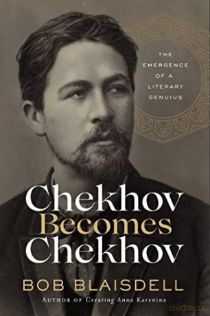 Chekhov Becomes Chekhov - Bob Blaisdell [KSIĄŻKA]