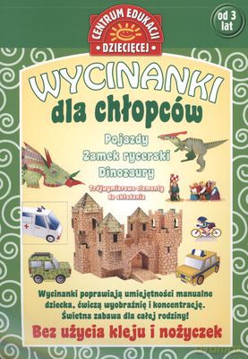 Wycinanki dla chłopców. Pojazdy Zamek rycerski Dinozaury [KSIĄŻKA]