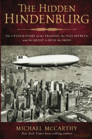 Hidden Hindenburg - Michael Mccarthy [KSIĄŻKA]