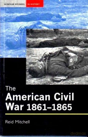 American Civil War 1861-1865 - Reid Mitchell [KSIĄŻKA]