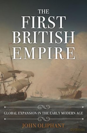 First British Empire - John Oliphant [KSIĄŻKA]