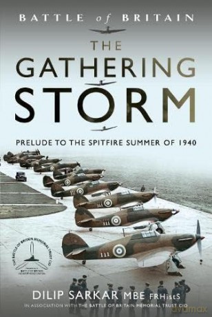 Battle Of Britain The Gathering Storm - Dilip Sarkar [KSIĄŻKA]