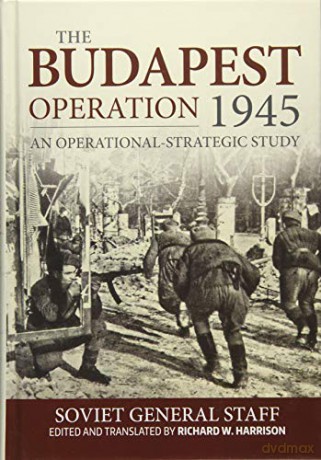 Budapest Operation - Soviet General Staff [KSIĄŻKA]