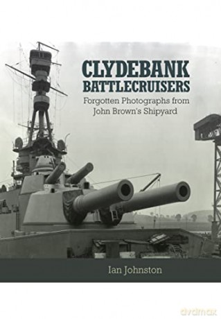 Clydebank Battlecruisers - Ian Johnston [KSIĄŻKA]