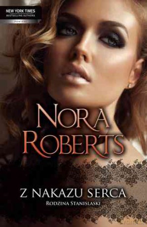 Z nakazu serca - Nora Roberts [KSIĄŻKA]