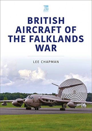British Aircraft Of The Falklands War - Lee Chapman [KSIĄŻKA]