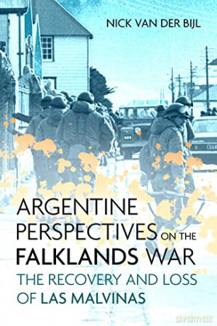 Argentine Perspective On The Falklands - Nichlosa Van D Bijl [KSIĄŻKA]