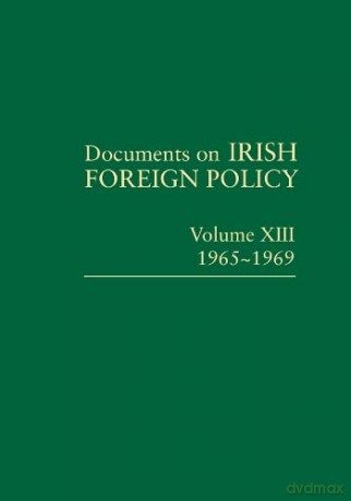 Documents On Foreign Policy Vol Xiii 196 - Michael Kennedy [KSIĄŻKA]