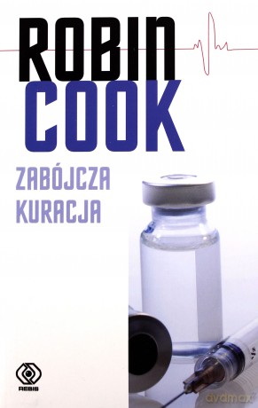 Zabójcza kuracja - Robin Cook [KSIĄŻKA]