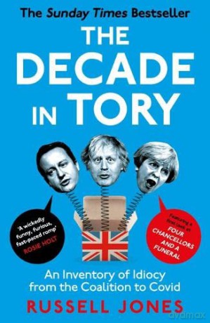 Decade In Tory - Russell Jones [KSIĄŻKA]