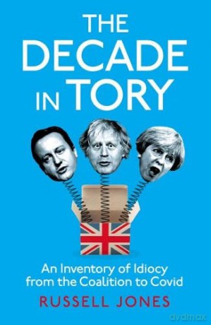 Decade In Tory - Russell Jones [KSIĄŻKA]