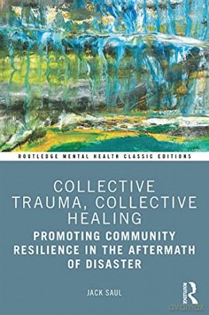 Collective Trauma Collective Heali - Saul [KSIĄŻKA]