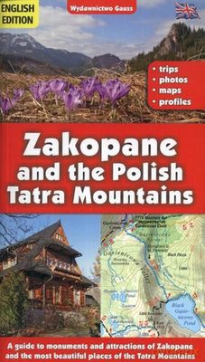 Zakopane i Tatry Polskie. Przewodnik wer. angielska [KSIĄŻKA]