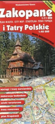 Zakopane plan miasta 1:11 000 i Tatry Polskie 1:40 000 mapa wodoodporna [KSIĄŻKA]