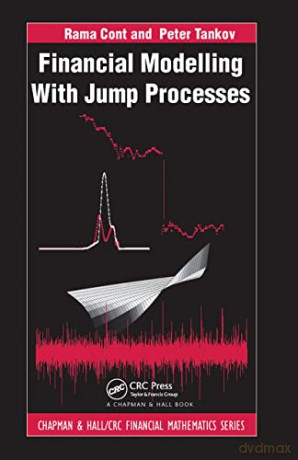 Financial Modelling With Jump Processes - Peter Tankov [KSIĄŻKA]