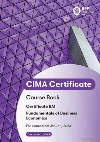 Cima Ba1 Fundamentals Of Business Econom - Bpp Learning Media [KSIĄŻKA]