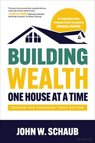 Building Wealth One House At A Time Re [KSIĄŻKA]