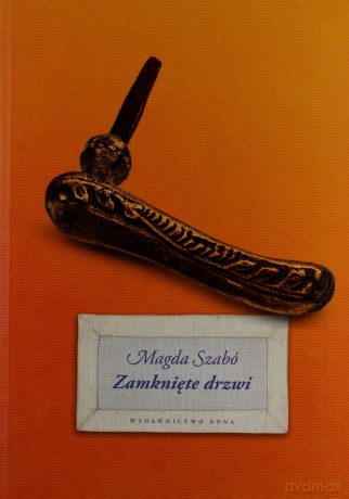 Zamknięte drzwi - Magda Szabo [KSIĄŻKA]