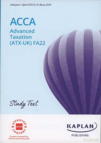 Advanced Taxation Atx Uk Fa22 [KSIĄŻKA]