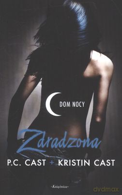 Zdradzona wyd. kieszonkowe - P.C. Cast, Kristin Cast [KSIĄŻKA]