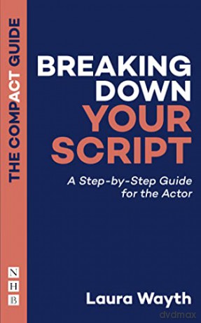 Breaking Down Your Script - Laura Wayth [KSIĄŻKA]