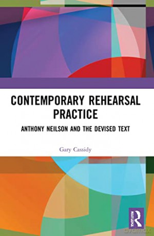 Contemporary Rehearsal Practice: Anthony - Gary Cassidy [KSIĄŻKA]