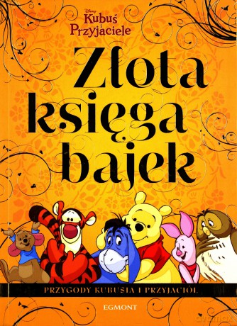 Złota księga bajek. Przygody Kubusia i przyjaciół [KSIĄŻKA]