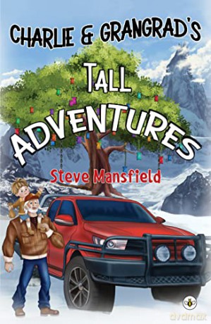 Charlie Grangrads Tall Adventures - Steve Mansfield [KSIĄŻKA]