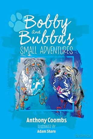 Bobby And Bubba's Small Adventures - Anthony Coombs [KSIĄŻKA]