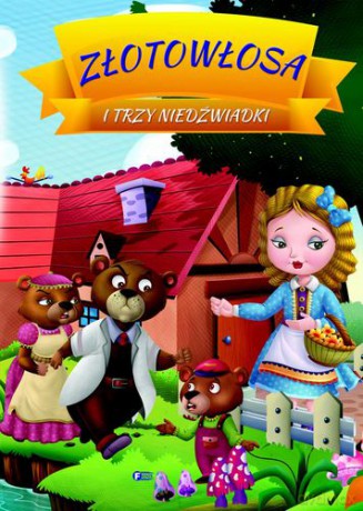 Złotowłosa i trzy niedźwiadki [KSIĄŻKA]