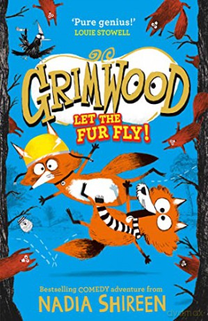 Grimwood Let The Fur Fly - Nadia Shireen [KSIĄŻKA]