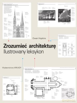 Zrozumieć architekturę. Ilustrowany leksykon - Owen Hopkins [KSIĄŻKA]