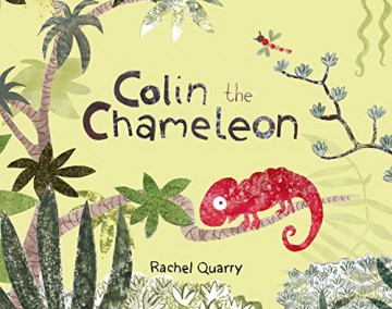 Colin The Chameleon - Rachel Quarry [KSIĄŻKA]