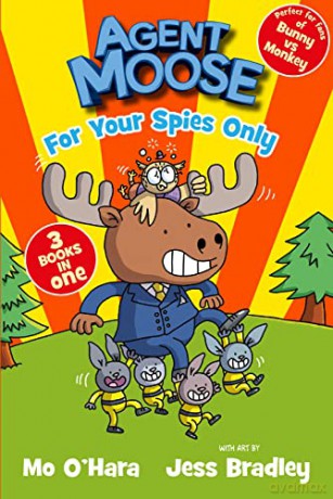 Agent Moose Super Spy - Mo O'hara [KSIĄŻKA]
