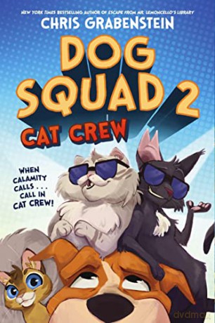 Dog Squad 2 Cat Crew - Chris Grabenstein [KSIĄŻKA]