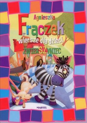 Zwierszyniec wiersze dla dzieci - Agnieszka Frączek [KSIĄŻKA]