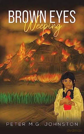 Brown Eyes Weeping - Peter M.G. Johnston [KSIĄŻKA]