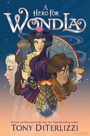 Hero For Wondla - Tony Diterlizzi [KSIĄŻKA]