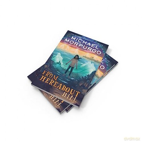 From Hereabout Hill - Michael Morpurgo [KSIĄŻKA]