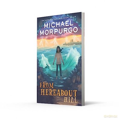 From Hereabout Hill - Michael Morpurgo [KSIĄŻKA]