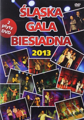 Śląska Gala Biesiadna 2013 [2DVD]